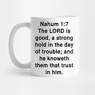 Nahum 1:7 King James Version Bible Verse Typography Mug